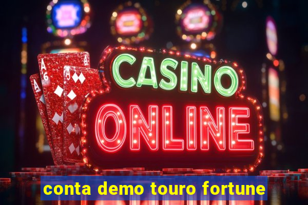 conta demo touro fortune